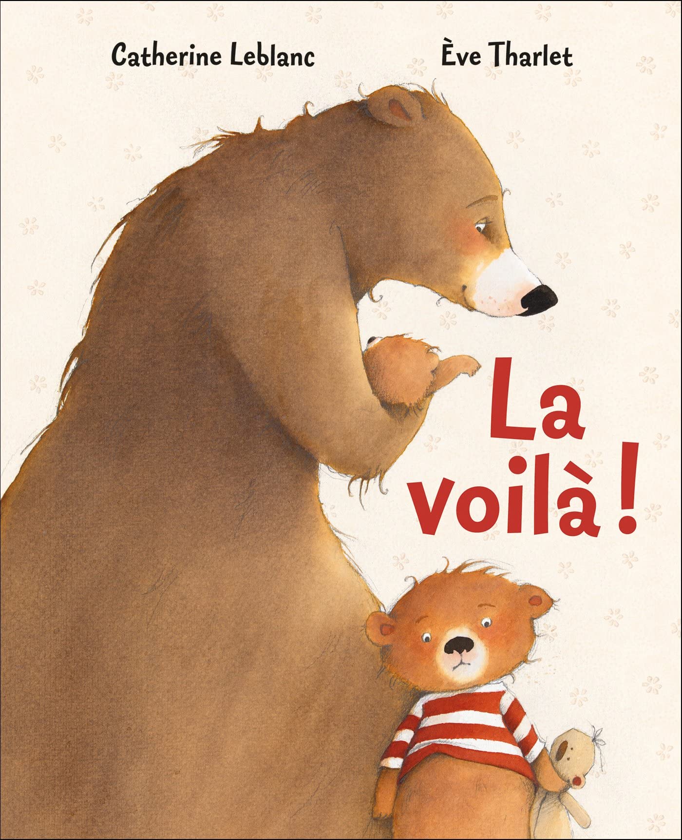 La voilà !, de Catherine Leblanc