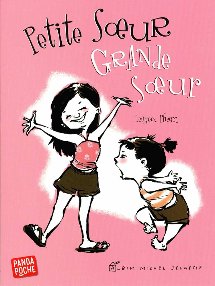 Petite sœur, grande sœur, de LeUyen Pham