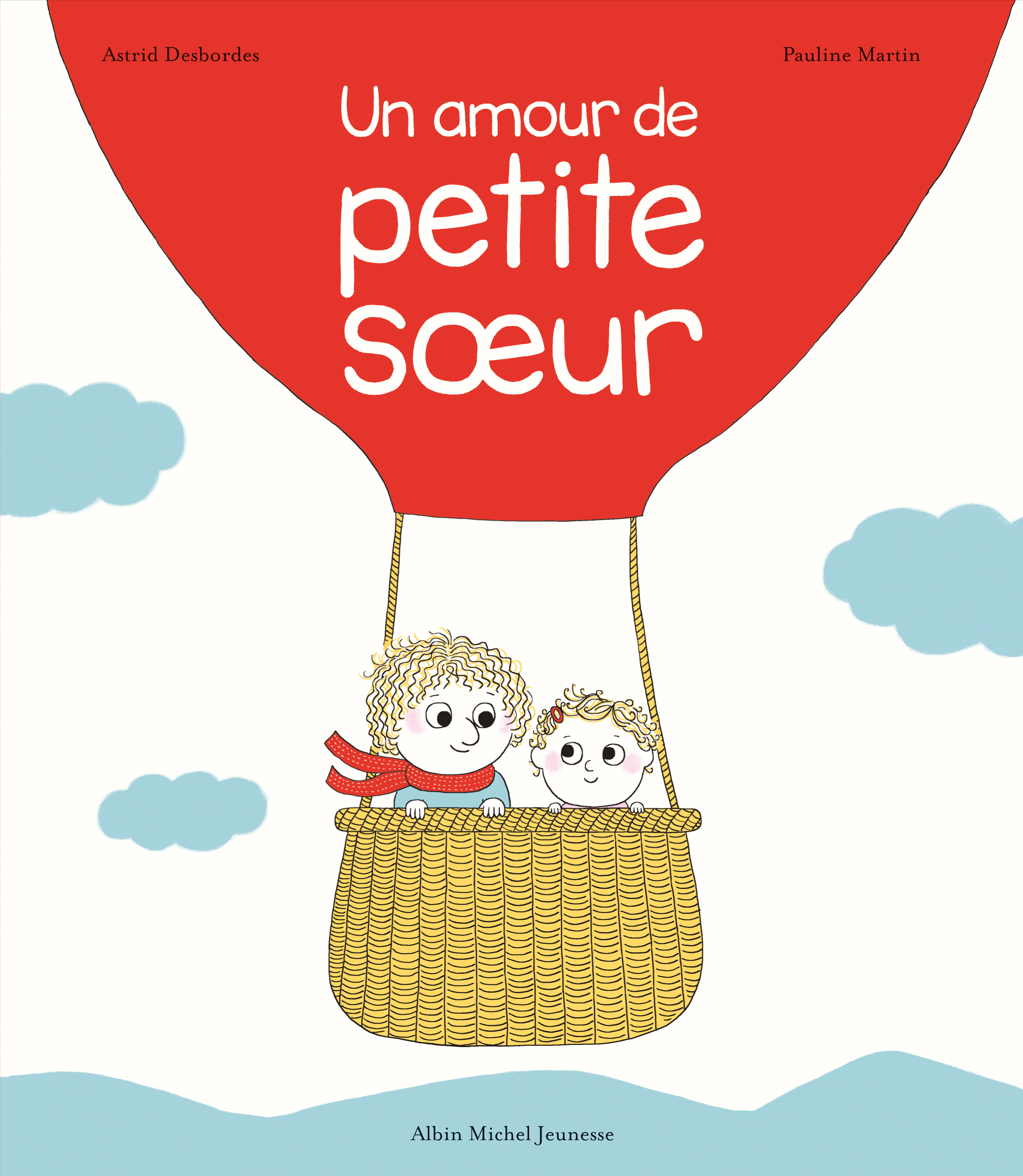 Un amour de petite sœur, d'Astrid Desbordes