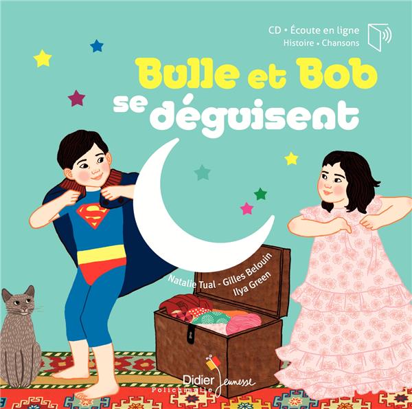 Bulle et Bob se déguisent, de Natalie Tual