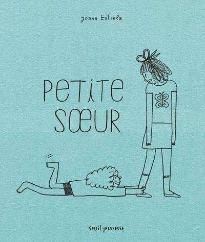 Petite sœur, de Joana Estrela
