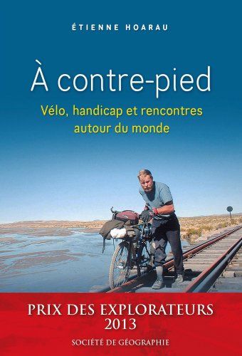 couverture du livre A contre-pied: vélo, handicap et rencontres autour du monde