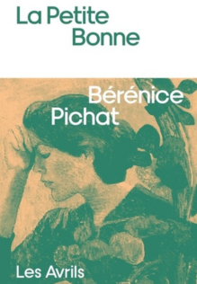 La petite bonne de Bénénice Pichat