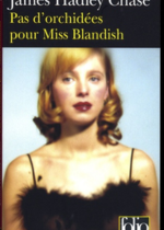 Pas d'orchidées pour Miss Blandish de James Hadley Chase