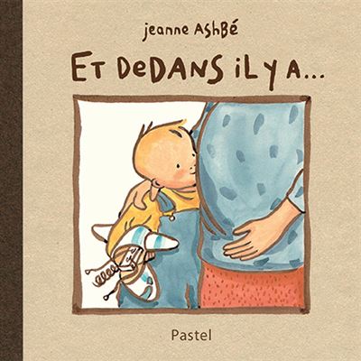 Et dedans il y a..., de Jeanne Ashbé