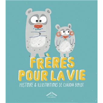Frères pour la vie, de Claudia Boldt