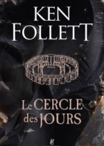 Le cercle des jours, Ken Follett