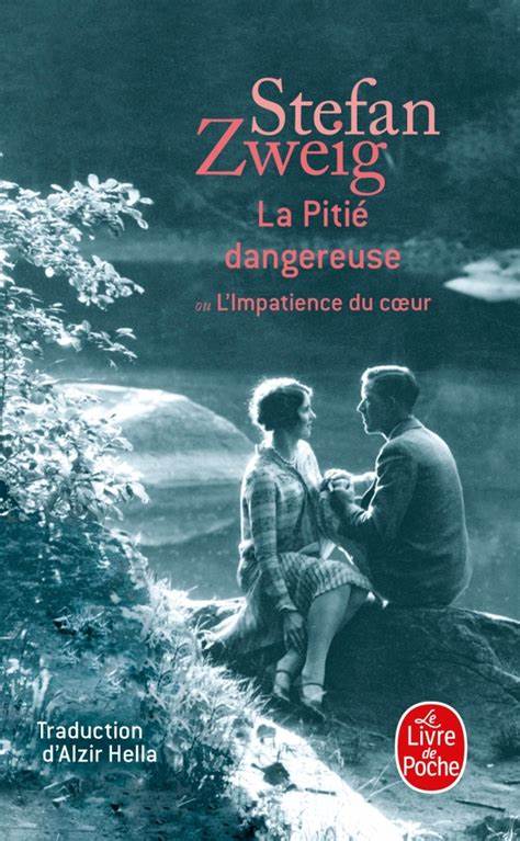 Couverture du livre La pitié dangereuse ou l'impatience du coeur