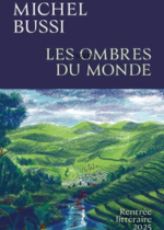 Les ombres du monde de Michel Bussi