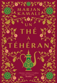 Un thé à Teheran de Marjan Kamali