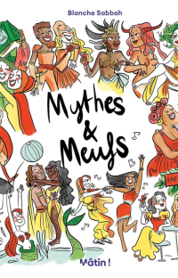 Couverture du tome 1 de Mythes et meufs