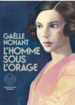 L'homme sous l'orage, Gaëlle Nohant