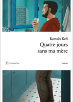 Quatre jours sans ma mère, Ramses Kefi
