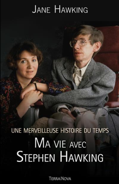 Couverture du livre Une merveilleuse histoire du temps, ma vie avec Stephen Hawking