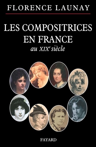 Compositrices en France au XIXème siècle de Launay 