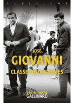vers le roman classe tous risques de josé giovanni
